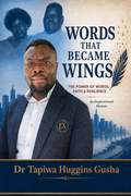 Words That Became Wings: The Power of Words, Faith & Resilience